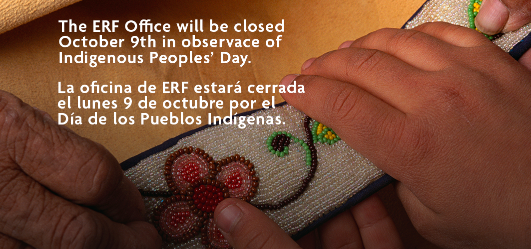 ERF will be closed on October 9th for Indigenous Peoples' Day